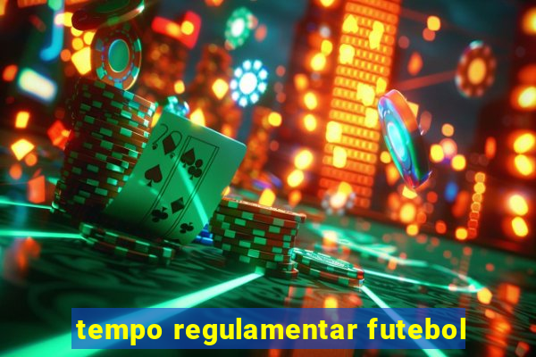 tempo regulamentar futebol